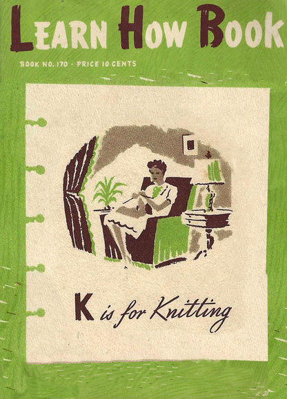 FREE Learn How Book - "K" is for Knitting Booklet PDF Download
