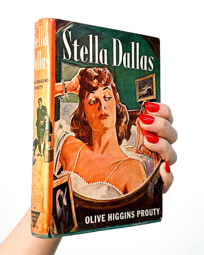 Stella Dallas by Olive Higgins Prouty (1943)
