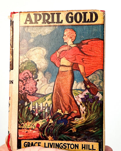 April Gold by Grace Livingston Hill (1936)