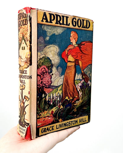 April Gold by Grace Livingston Hill (1936)