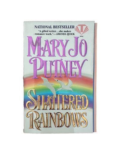 Shattered Rainbows by Mary Jo Putney - 1980s Romance Novel